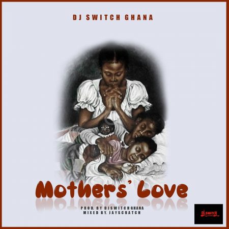 DJ Switch Ghana Mothers Love