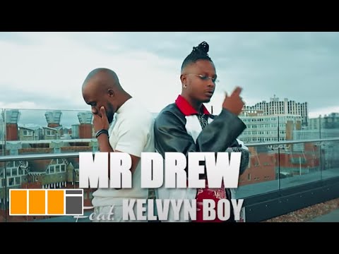 Mr Drew Later feat. Kelvynboy Official Video