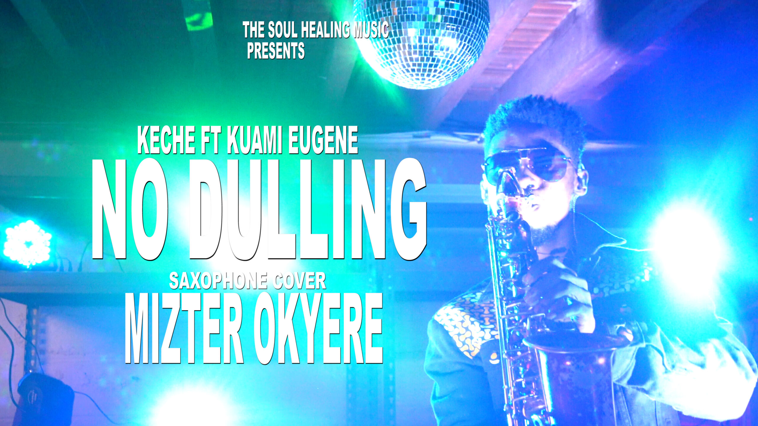 Keche ft Kuami Eugene No Dulling Sax Cover by Mizter Okyere scaled