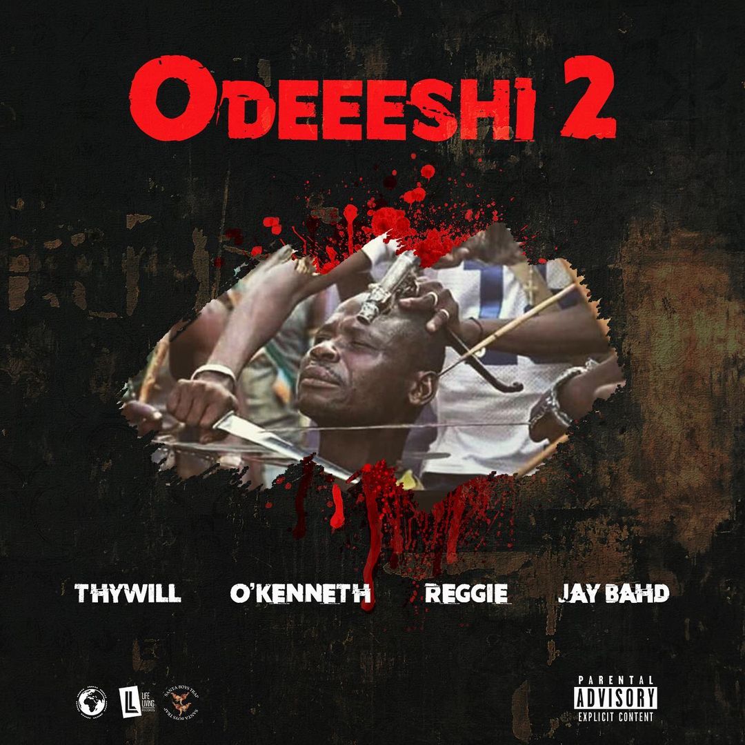 Thywill Odeeeshi 2 ft Okenneth x Reggie x Jay Bahd Tmmotiongh.com