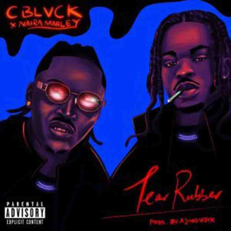 C Blvck Ft Naira Marley   Tear Rubber Tmmotiongh.com