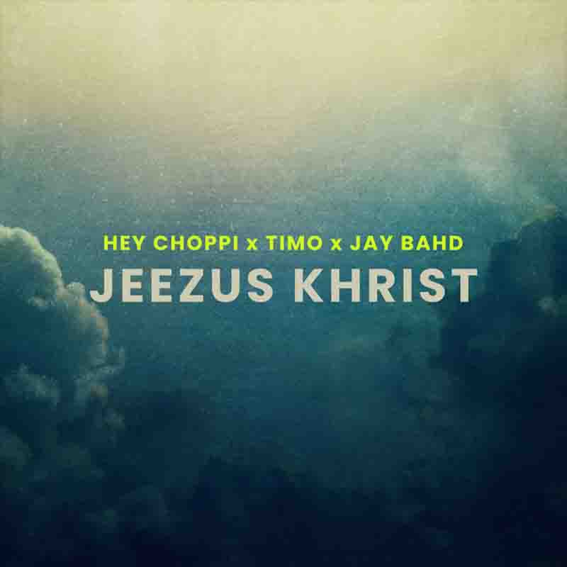Jay Bahd x Hey Choppi Tomi Jeezus Khrist Remix Tmmotiongh.com