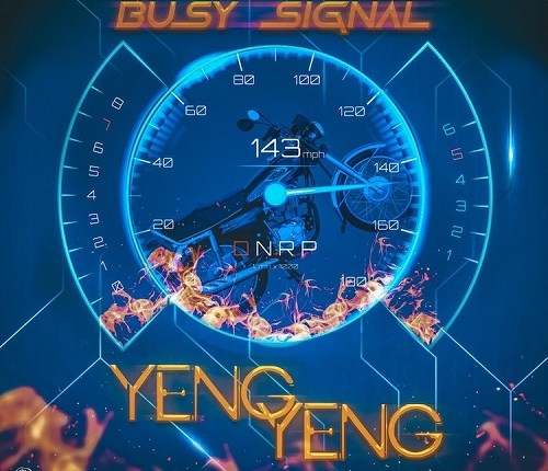 Busy Signal – Yeng Yeng Tmmotiongh.com