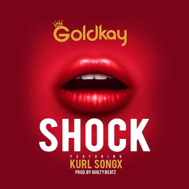 GoldKay – Shock Ft Kurl Songx Tmmotiongh.com