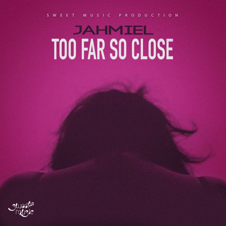 Jahmiel – Too Far So Close Prod. by Sweet Music Tmmotiongh.com