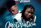 Kin Dee Motivation ft Kofi Kinaata Tmmotiongh.com