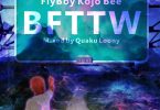 Flyboy Kojo Bee Fosuansa BFTTW Mixed By Quaku Loony Tmmotiongh.com