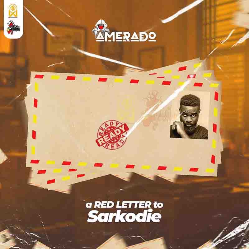 Amerado A Red Letter To Sarkodie Prod by Itz Joe MadeIt Tmmotiongh.com