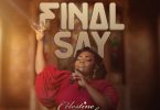 Celestine Donkor – Final Say Full Album Tmmotiongh.com