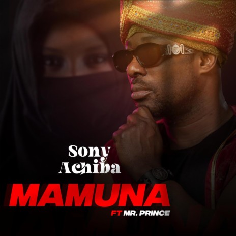 Sony Achiba – Mamuna Ft Mr Prince Prod By Lazzy Beatz Tmmotiongh.com