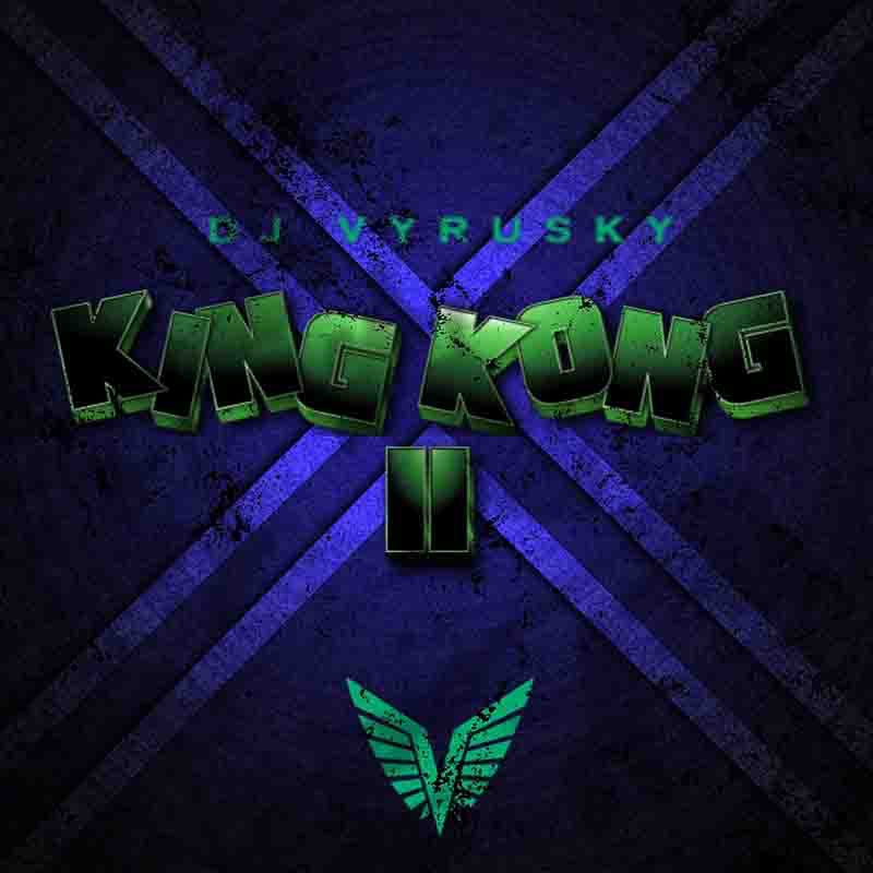 Dj Vyrusky King Kong II (DJ Mixtape) Tmmotiongh.com Dj Vyrusky King Kong II (DJ Mixtape) Tmmotiongh.com