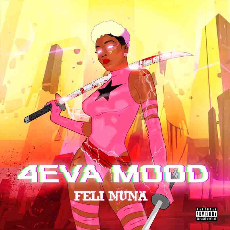 Feli Nuna – 4eva Mood Tmmotiongh.com