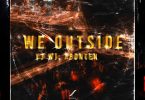 Ground Up Chale – We Outside (Y3 W) Abonten) Vol.1 (Full Album) Tmmotiongh.com