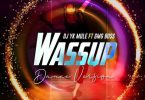 DJ YK Mule Wassup Dance ft GMG Boss Tmmotiongh.com