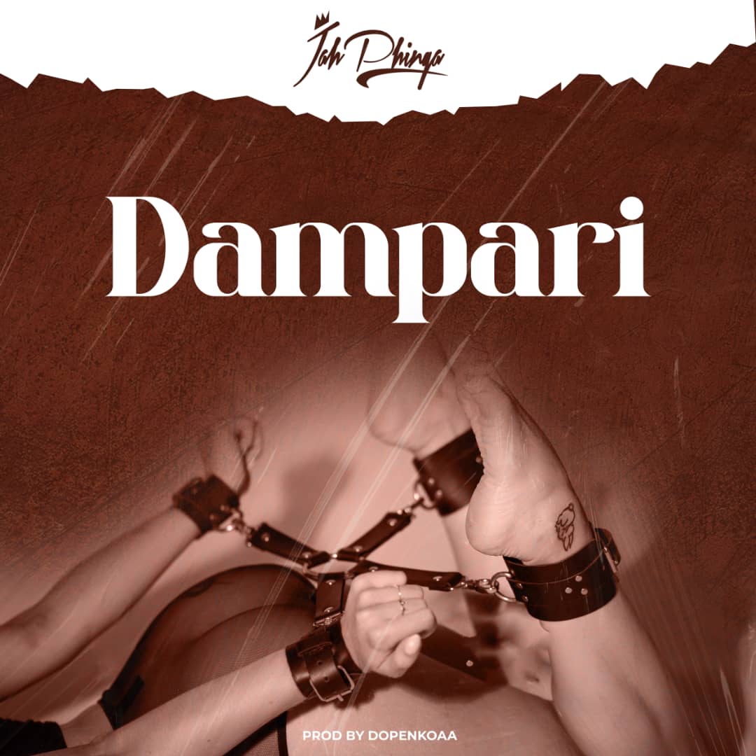 Jah Phinga - Dampari(Prod. By DopeNkoaa)