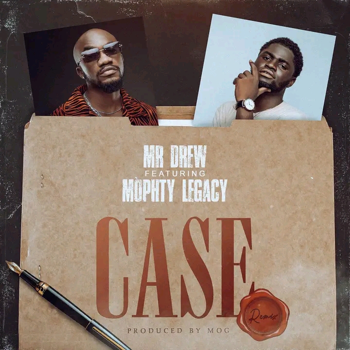Mr Drew – Case Remix Ft. Mophty Prod by MOG Tmmotiongh.com