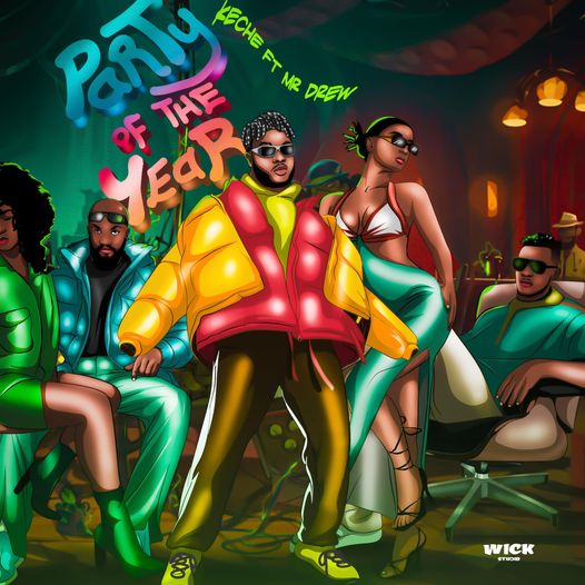 Keche – Party of The Year Ft. Mr Drew Tmmotiongh.com