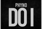 Phyno Do I Tmmotiongh.com
