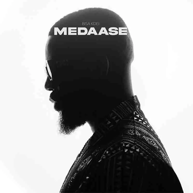 Bisa Kdei – Medaase (2024 New Song)