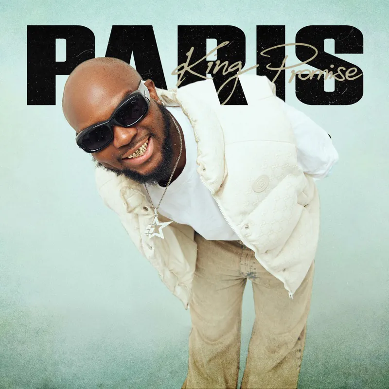 King Promise - Paris (2024 New Song)