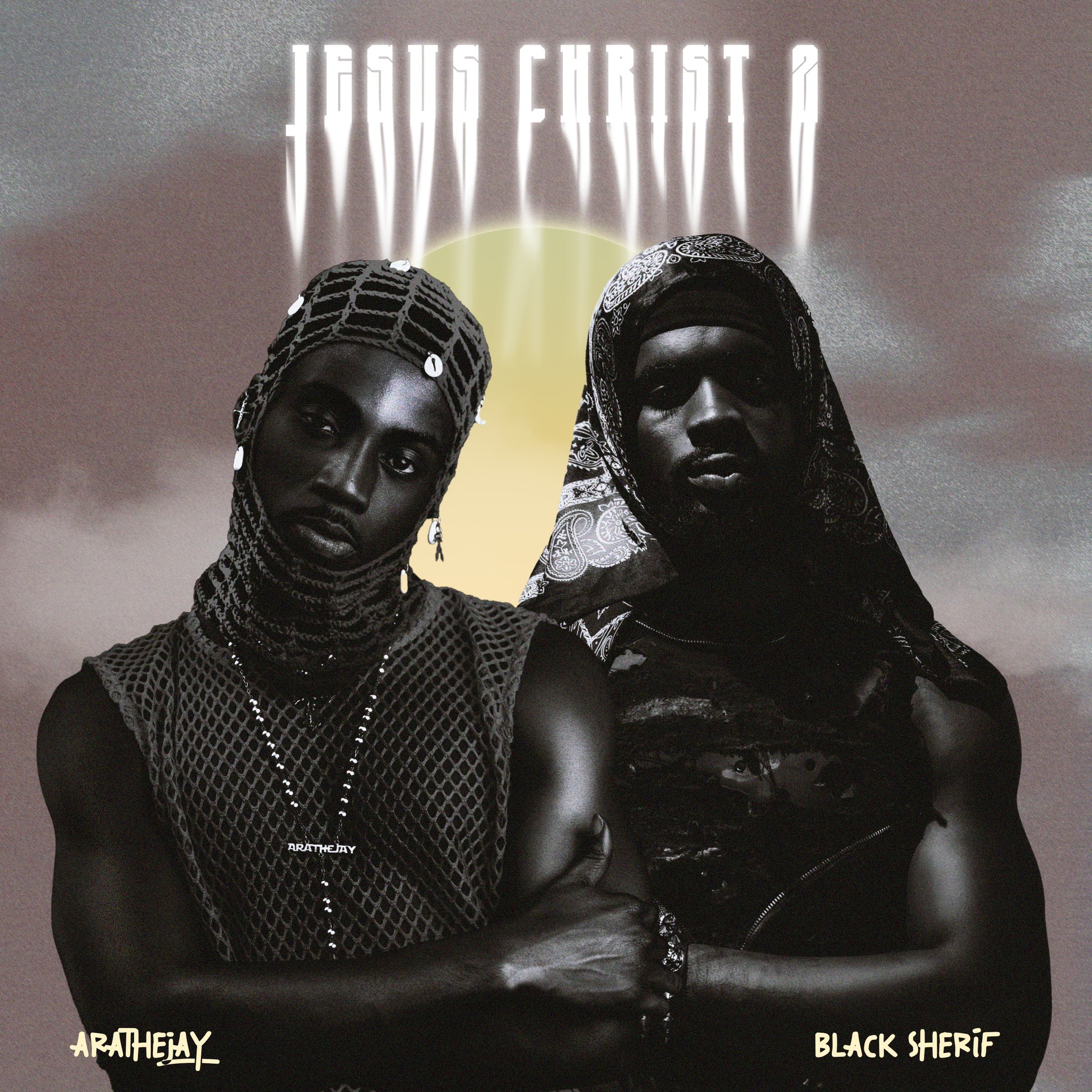 AratheJay – Jesus Christ 2 Ft Black Sherif Mp3 Download