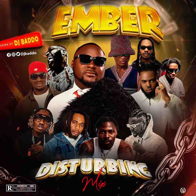 DJ Baddo – Ember Disturbing (Dj Mixtape)