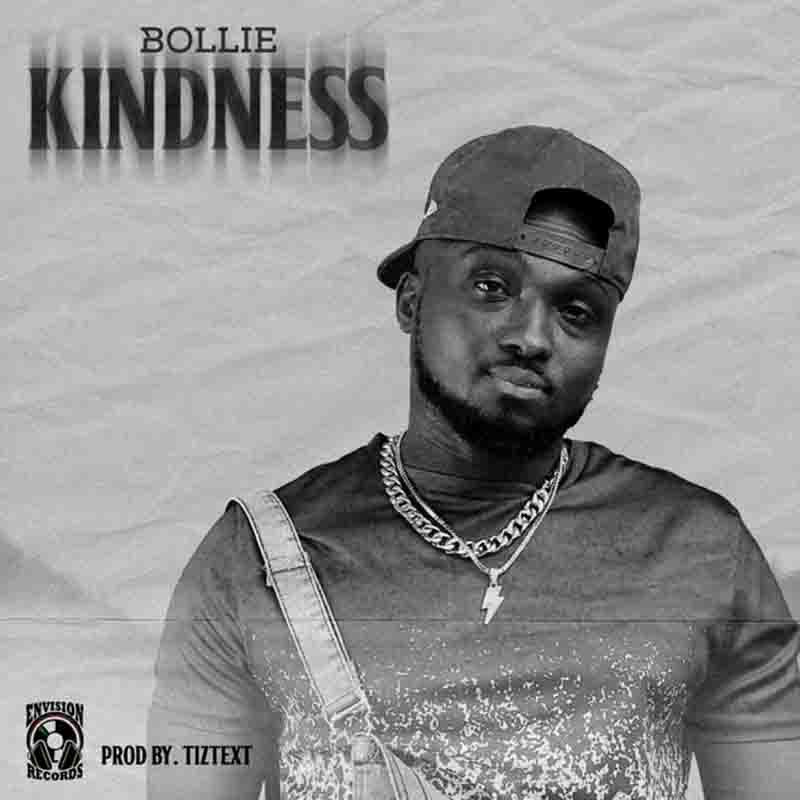 Bollie – Kindness (Prod by Tiztext)