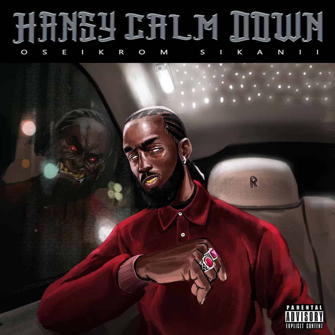 Oseikrom Sikanii – Hansy Calm Down (Full Album) MP3 & Zip