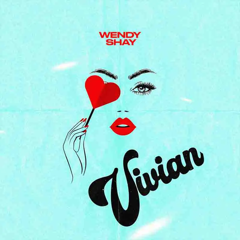 Wendy Shay – Vivian (Prod by Abochi)