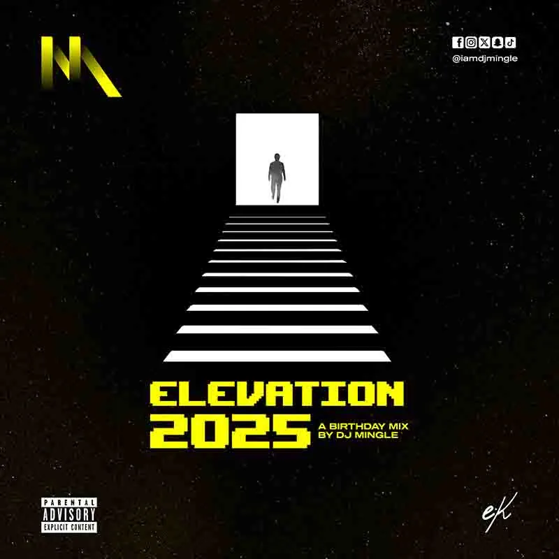 Dj Mingle – Elevation 2025 (Birthday Mix)