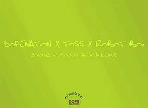 DopeNation – Zormizor (Asabone) (South African Remix)