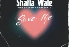 Shatta Wale – Save Me