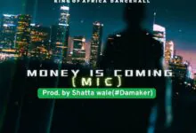 Shatta Wale – Money Is Coming (MIC)