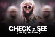 DJ Azonto – Check n See (Fully Active)